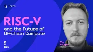 TezDev Catalyst 2025 : RISC-V and the Future of Offchain Compute