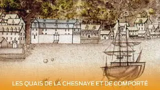 LES QUAIS DE LA CHESNAYE ET DE COMPORTÉ