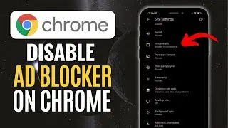 How To Disable Ad Blocker In Google Chrome On Android (2024) | Stop Ads On Google Chrome