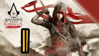 Прохождение Assassin's Creed: China на Русском. В 2020!