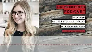 Build Process with Kailey Pearson - S01E05