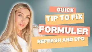 QUICK TIP TO FIX FORMULER REFRESH AND EPG