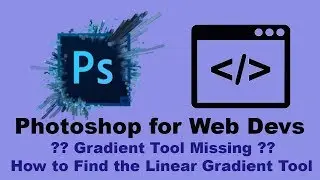 Can't find the Gradient Tool in Photoshop CC 2017? Here's how to fix this problem.