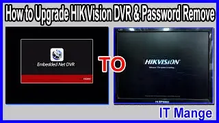 How to Upgrade HIK Vision DVR