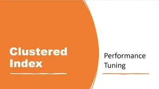 2.Clustered Index-SQL Performance Tuning