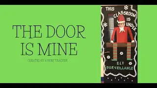Elf Surveillance Classroom Door | Hey Miss Kim
