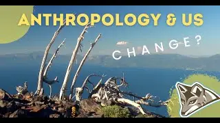 Anthropology and Us: Week 11 – Social Change