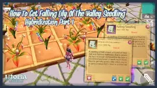 How to get falling lily of the valley seedling | utopia origin | hybridization part 1