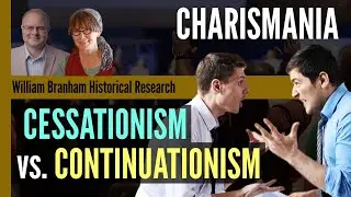 Charismania: Gifts of Controversy - Cessationism vs  Continuationism - Episode 219 Podcast