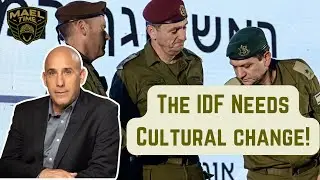 The IDF Needs Cultural Change!