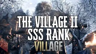 The Village 2 SSS Rank (Perfect Run) - Resident Evil 8 Village Mercenaries (Legendary Cowboy Trophy)