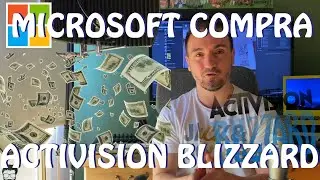 Microsoft compra Activision Blizzard. ¿Qué ocurrirá?