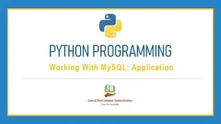 Python Programming - 29 - Working with MySQL Database - Application | Python Programming in Tamil