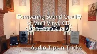Comparing sound of MoFi Vinyl, CD, SACD, DSD & FLAC