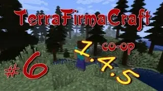 Minecraft 1.4.5: TerraFirmaCraft Co-op #6 В поисках наковальни