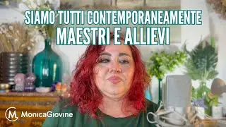 Siamo tutti maestri allievi contemporaneamente
