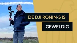 Ik heb de DJI Ronin-S uitgeprobeerd!
