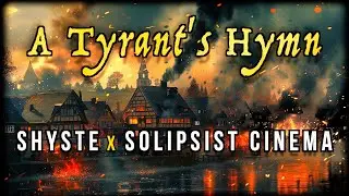 A Tyrant's Hymn [Lyric Video] Ft. Shyste Chronkyte