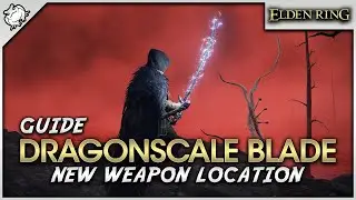 Elden Ring - Dragonscale Blade (Katana) NEW Location Guide