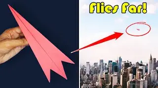 How to Make Fastest Flying Paper Plane - Best Paper Airplanes Fly Far World Record