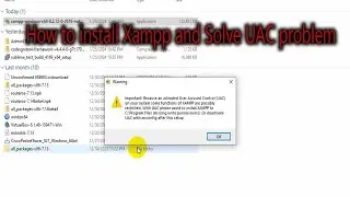 How to install Xampp and Solve UAC problem