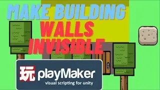 Make Building Walls Invisible Tutorial in Unity 2D with Playmaker