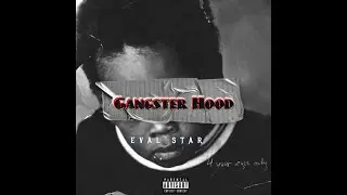 gangster Hood - Eval Star ( prod by VIBHOR BEATS )