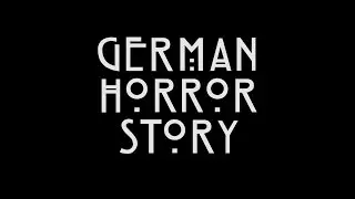 German Horror Story (American Horror Story Intro Parody) || CopyCatChannel