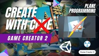 Unity's Create With Code Using Game Creator 2 | Challenge 1 -  Plane Programming