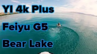 Bear Lake - YI 4k Plus - Feiyu G5