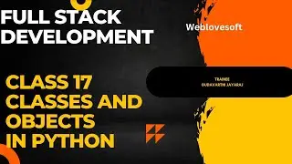 Class 17 Classes and Objects in python