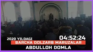 ABDULLOH DOMLA BARCHA DOLZARB MARUZALAR 2020 YILDAGI