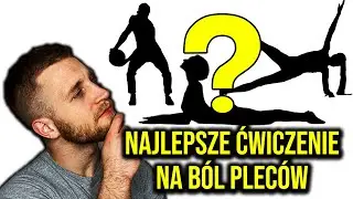 Ból kręgosłupa lędźwiowego - 1 uniwersalne ćwiczenie *dla każdego*