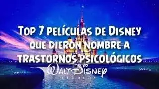 Top 7 Películas de Disney que dieron nombre a trastornos psicológicos