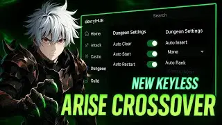 New Best Keyless Arise Crossover Script | Auto Dungeon, Auto Castle,Unlock Gamepass And Much More