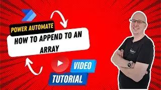 Power Automate Flow How To: Append To An Array