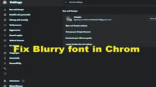 Windows - Google Chrome, Fix Blurry Font