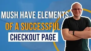 Must-Have Elements of a Successful Checkout Page - With Josip Belina