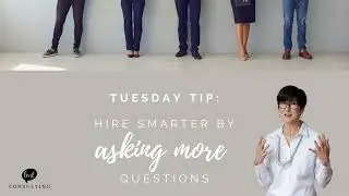 Hire Smarter: Asking More Questions