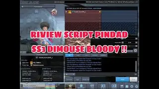 RIVIEW SCRIPT PINDAD SS3 DIMOUSE BLOODY YANG KATANYA SUSAH NIH YA GUYS !!