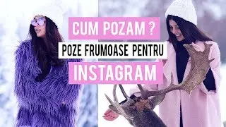 CUM POZAM? / CUM SA ARATI BINE INTR-O FOTOGRAFIE / EDITIA DE IARNA ! [HD]