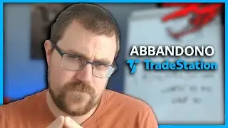 Ho abbandonato TradeStation!