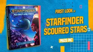 Starfinder: Scoured Stars | First Look and Page Through