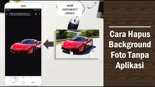 Cara Hapus Background Foto Tanpa Aplikasi [Hanya 1 Klik]