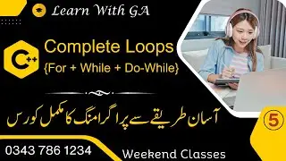5. Loops in C++ | For Loop - While Loop & Do-While Loop in C++ with Examples