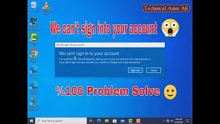 We can't sign into your account || Windows 10 & 11 sign problem || Technical Amir Ali 