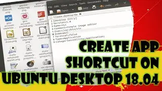 Create App Shortcut on Ubuntu Desktop 18.04