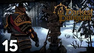 Baer Plays Darkest Dungeon II (Ep. 15) #sponsored