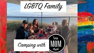 Vacation Vlog, Part 2 - BEACH CAMPING WITH 2 MOMS