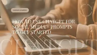 How to Use ChatGPT for Social Media + Prompts to Get Started